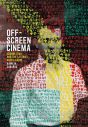 Off-Screen Cinema:Isidore Isou and the Lettrist Avant-Garde