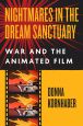 Nightmares in the Dream Sanctuary:War and the Animated Film