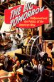 The Big Tomorrow:Hollywood and the Politics of the American Way