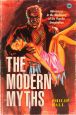 The Modern Myths:Adventures in the Machinery of the Popular Imagination
