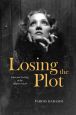 Losing the Plot:Film and Feeling in the Modern Novel