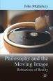 Refractions of Reality:Philosophy and the Moving Image