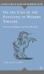 On the Uses of the Fantastic in Modern Theatre:Cocteau, Oedipus, and the Monster