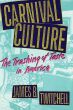 Carnival Culture:The Trashing of Taste in America