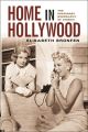 Home in Hollywood:The Imaginary Geography of Cinema