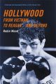 Hollywood from Vietnam to Reagan . . . and Beyond:A Revised and Expanded Edition of the Classic Text