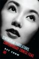 Sentimental Fabulations, Contemporary Chinese Films:Attachment in the Age of Global Visibility