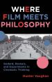 Where Film Meets Philosophy:Godard, Resnais, and Experiments in Cinematic Thinking
