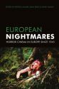 European Nightmares:Horror Cinema in Europe Since 1945
