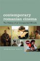 Contemporary Romanian Cinema:The History of an Unexpected Miracle
