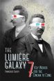 The Lumière Galaxy:Seven Key Words for the Cinema to Come