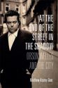 At the End of the Street in the Shadow:Orson Welles and the City