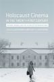 Holocaust Cinema in the Twenty-First Century:Images, Memory, and the Ethics of Representation, revised edition