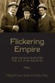 Flickering Empire:How Chicago Invented the U.S. Film Industry