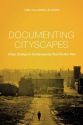 Documenting Cityscapes:Urban Change in Contemporary Non-Fiction Film