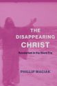 The Disappearing Christ:Secularism in the Silent Era