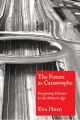 The Future as Catastrophe:Imagining Disaster in the Modern Age