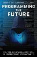 Programming the Future:Politics, Resistance, and Utopia in Contemporary Speculative TV