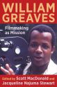 William Greaves:Filmmaking as Mission