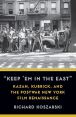 Keep 'Em in the East:Kazan, Kubrick, and the Postwar New York Film Renaissance