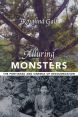 Alluring Monsters:The Pontianak and Cinemas of Decolonization