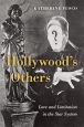 Hollywood's Others:Love and Limitation in the Star System