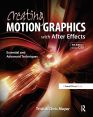 Creating Motion Graphics with After Effects:Essential and Advanced Techniques, 5th Edition, Version CS5
