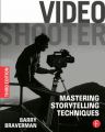 Video Shooter:Mastering Storytelling Techniques