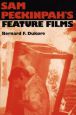 Sam Peckinpah's Feature Films