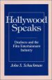 Hollywood Speaks:Deafness and the Film Entertainment Industry