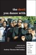 The Devil You Dance With:Film Culture in the New South Africa