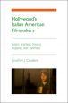 Hollywood's Italian American Filmmakers:Capra, Scorsese, Savoca, Coppola, and Tarantino