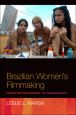 Brazilian Women's Filmmaking:From Dictatorship to Democracy