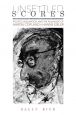 Unsettled Scores:Politics, Hollywood, and the Film Music of Aaron Copland and Hanns Eisler