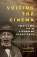 Voicing the Cinema:Film Music and the Integrated Soundtrack