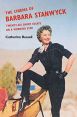 The Cinema of Barbara Stanwyck:Twenty-six Short Essays on a Working Star