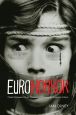 Euro Horror:Classic European Horror Cinema in Contemporary American Culture