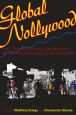 Global Nollywood:The Transnational Dimensions of an African Video Film Industry