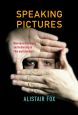 Speaking Pictures:Neuropsychoanalysis and Authorship in Film and Literature