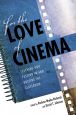 For the Love of Cinema:Teaching Our Passion in and Outside the Classroom