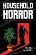 Household Horror:Cinematic Fear and the Secret Life of Everyday Objects