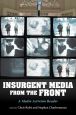 Insurgent Media from the Front:A Media Activism Reader