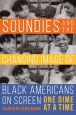 Soundies and the Changing Image of Black Americans on Screen:One Dime at a Time