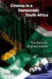 Cinema in a Democratic South Africa:The Race for Representation