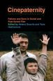 Cinepaternity:Fathers and Sons in Soviet and Post-Soviet Film