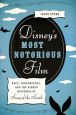 Disney's Most Notorious Film:Race, Convergence, and the Hidden Histories of Song of the South