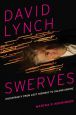 David Lynch Swerves:Uncertainty from Lost Highway to Inland Empire