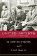 United Artists:Volume 1: 1919-1950 - The Company Built by the Stars