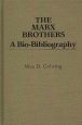 The Marx Brothers:A Bio-Bibliography