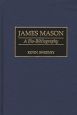 James Mason:A Bio-Bibliography